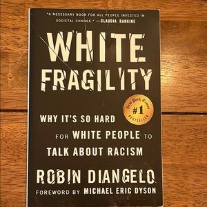 White Fragility by Robin DiAngelo